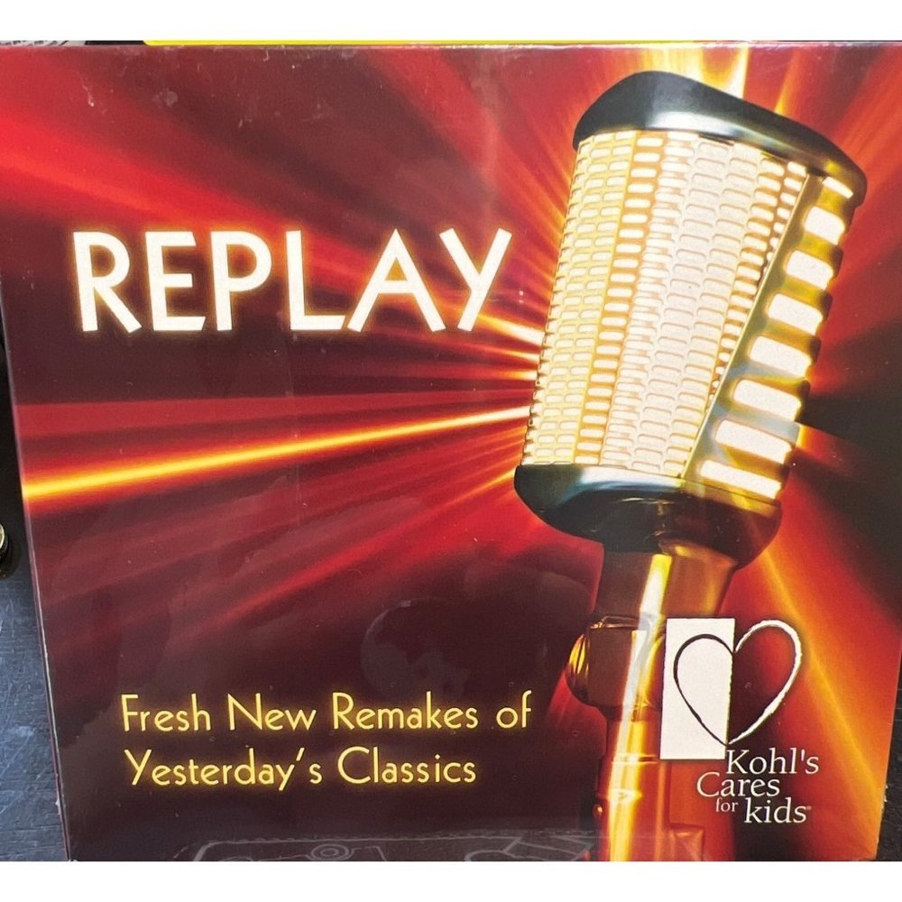 Kohl's Cares for Kids Replay - Fresh New Remakes Of Yesterday's Classics CD New